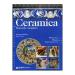 CERAMICA MANUALE COMPLETO - GIUNTI
